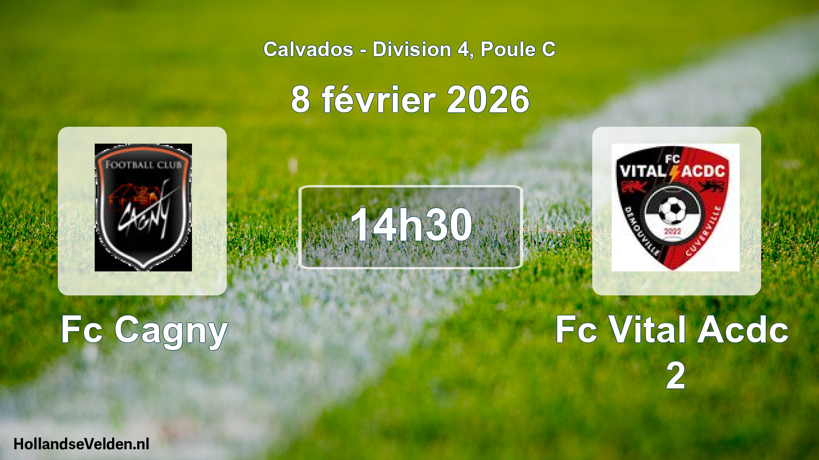 Geplande wedstrijd: Fc Cagny - Fc Vital Acdc 2 (8 février 2026)