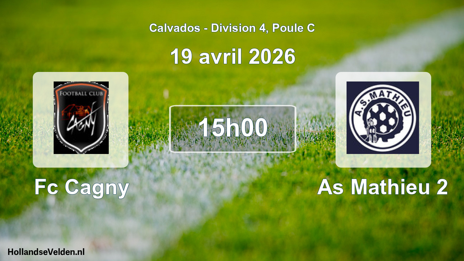 Geplande wedstrijd: Fc Cagny - As Mathieu 2 (19 avril 2026)