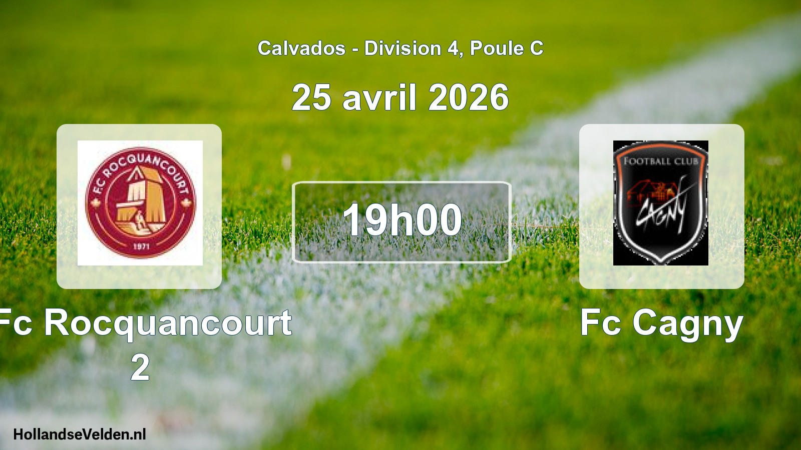 Geplande wedstrijd: Fc Rocquancourt 2 - Fc Cagny (25 april 2026)