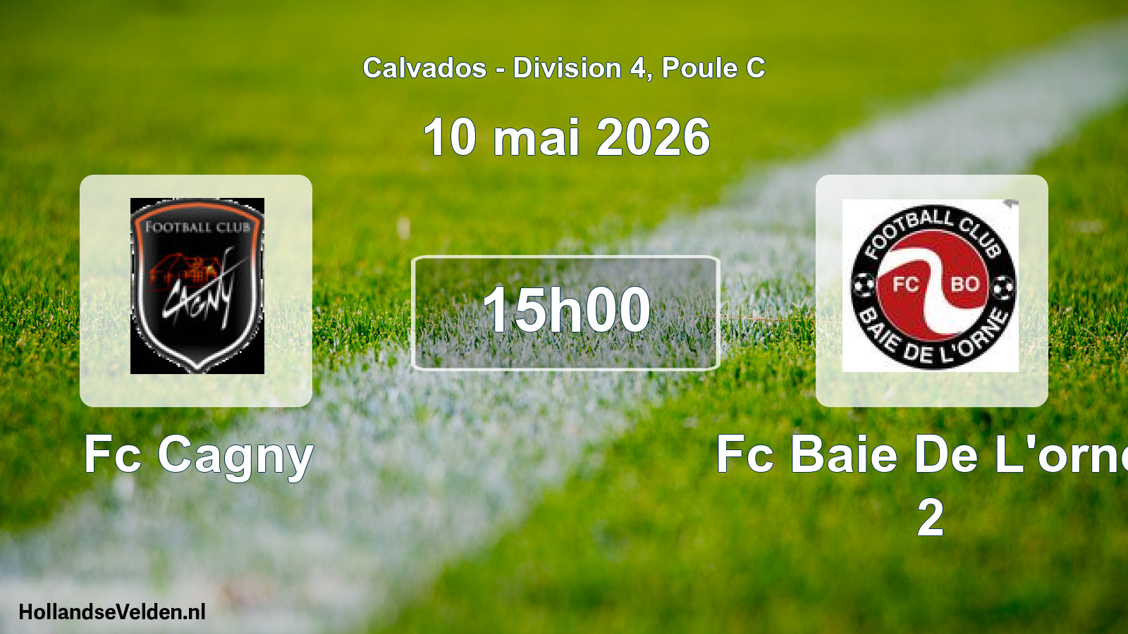 Geplande wedstrijd: Fc Cagny - Fc Baie De L'orne 2 (10 mai 2026)