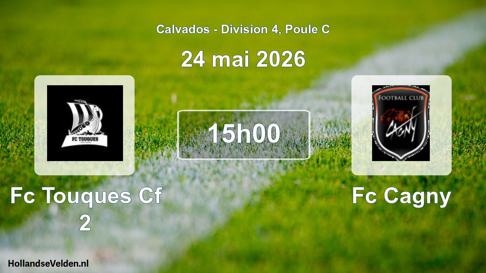 Geplande wedstrijd: Fc Touques Cf 2 - Fc Cagny (24 mai 2026)