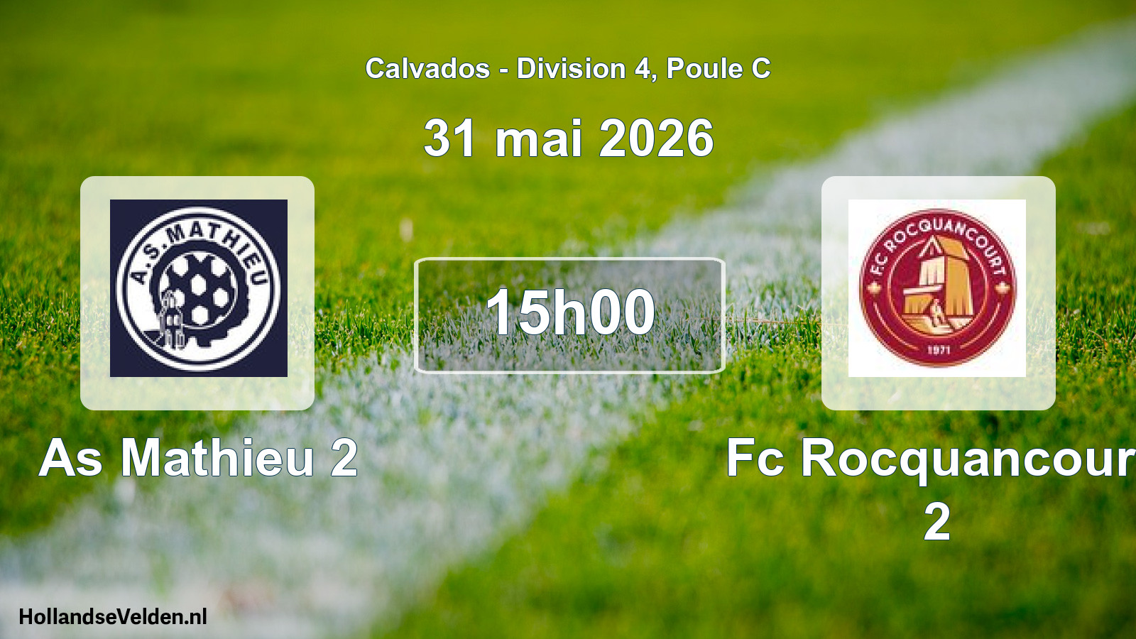 Geplande wedstrijd: As Mathieu 2 - Fc Rocquancourt 2 (31 mai 2026)