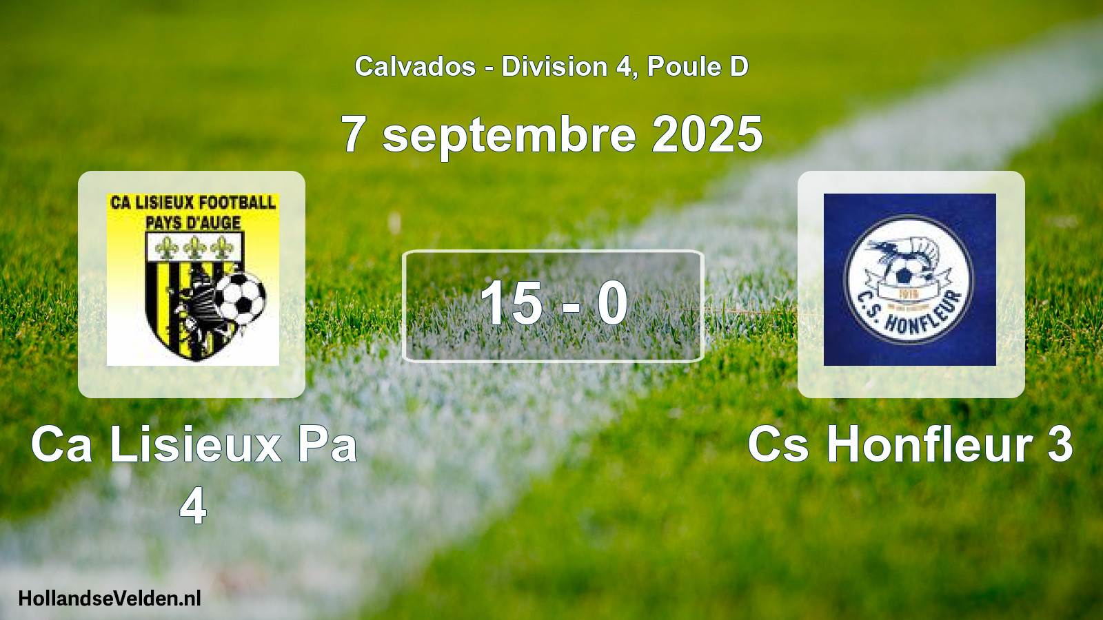 Gespeelde wedstrijd: Ca Lisieux Pa 4 - Cs Honfleur 3 15 - 0 (7 septembre 2025)