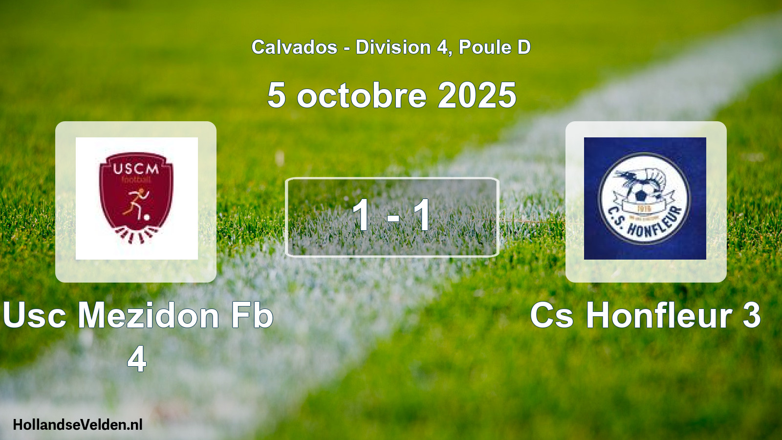 Gespeelde wedstrijd: Usc Mezidon Fb 4 - Cs Honfleur 3 1 - 1 (5 octobre 2025)
