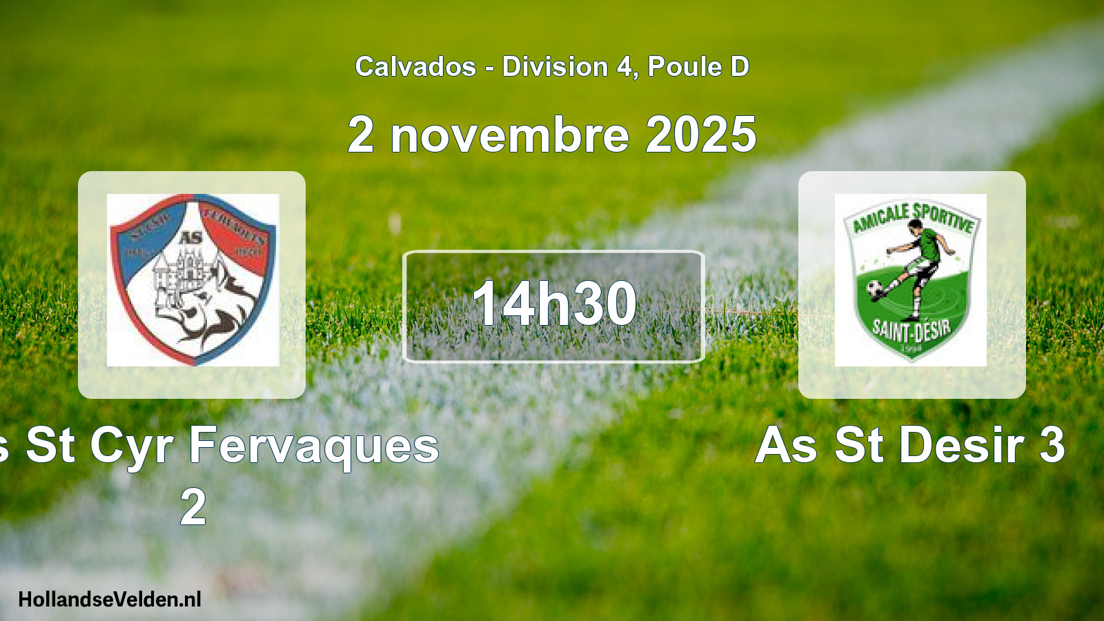 Scheduled Match: As St Cyr Fervaques 2 - As St Desir 3 (2 November 2025)