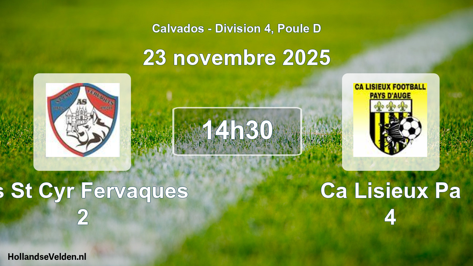Geplande wedstrijd: As St Cyr Fervaques 2 - Ca Lisieux Pa 4 (23 november 2025)