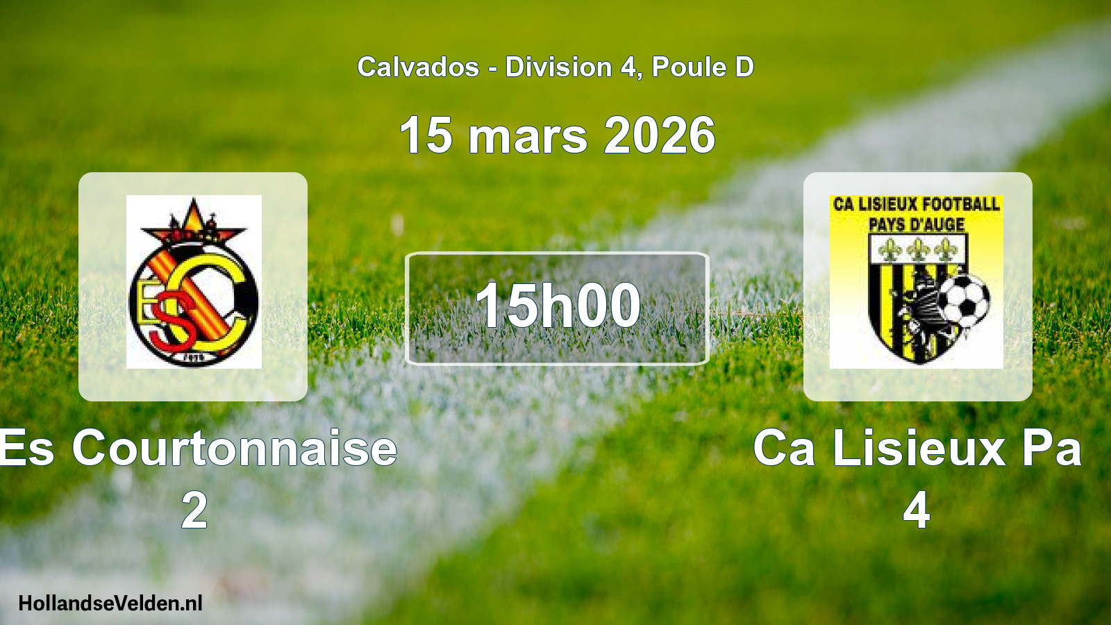 Geplande wedstrijd: Es Courtonnaise 2 - Ca Lisieux Pa 4 (15 maart 2026)