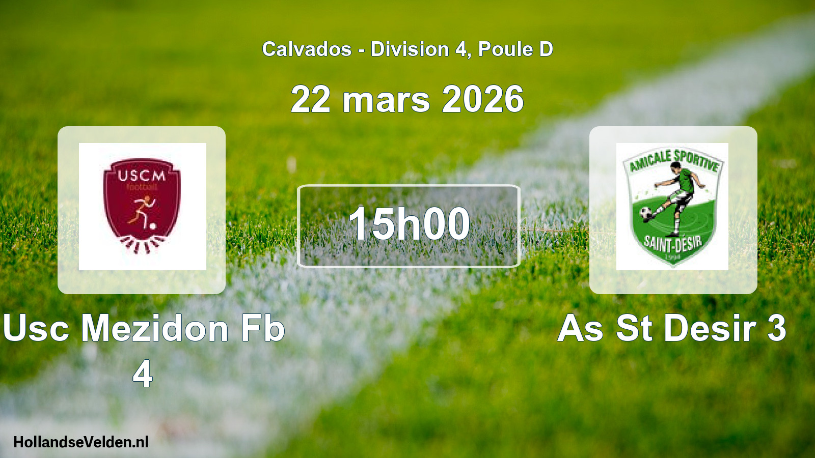 Scheduled Match: Usc Mezidon Fb 4 - As St Desir 3 (22 March 2026)