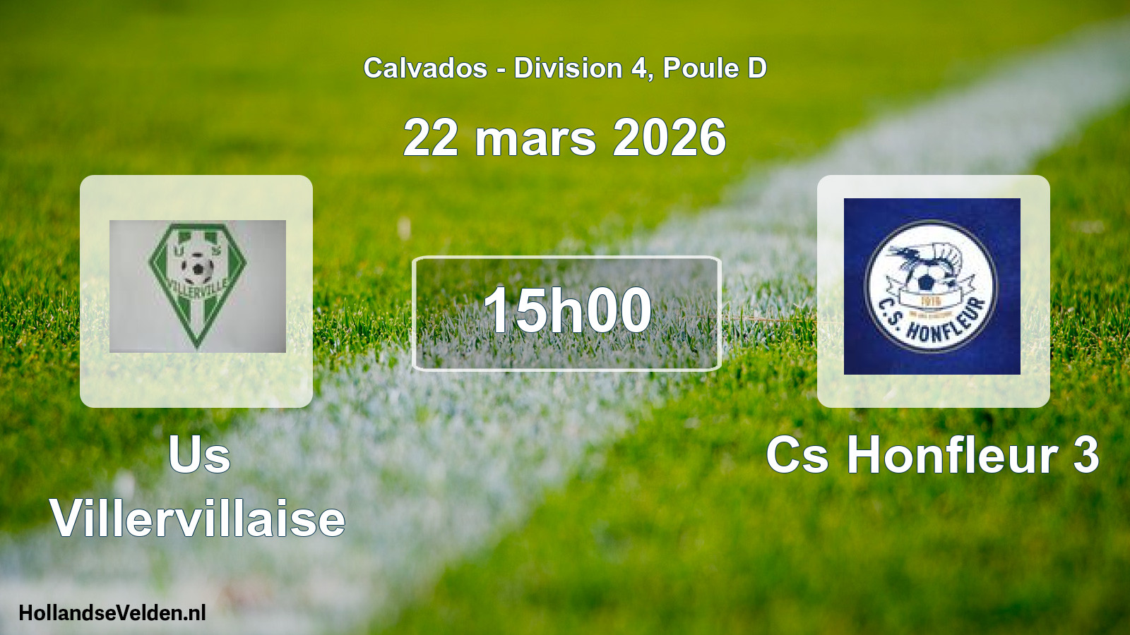 Geplande wedstrijd: Us Villervillaise - Cs Honfleur 3 (22 mars 2026)