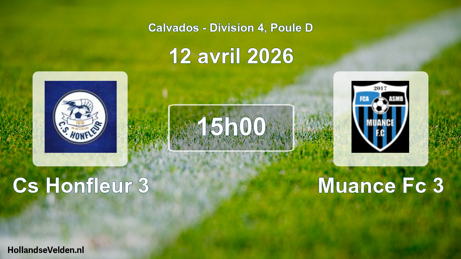 Geplande wedstrijd: Cs Honfleur 3 - Muance Fc 3 (12 avril 2026)