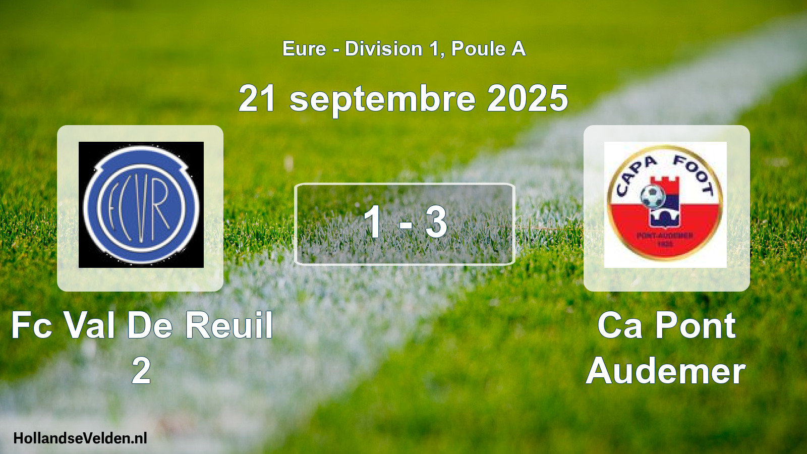 Gespeelde wedstrijd: Fc Val De Reuil 2 - Ca Pont Audemer 1 - 3 (21 septembre 2025)