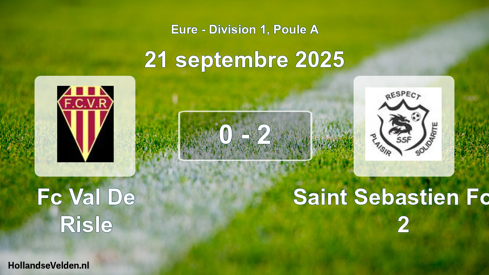 Total number of matches played: Fc Val De Risle - Saint Sebastien Foot 2 0 - 2 (21 September 2025)