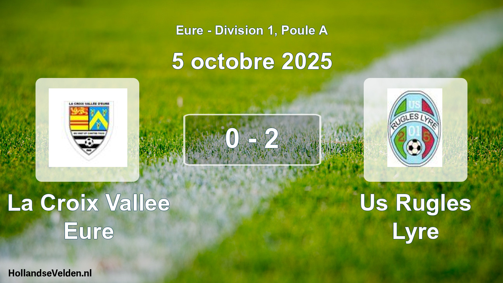 Gespeelde wedstrijd: La Croix Vallee Eure - Us Rugles Lyre 0 - 2 (5 oktober 2025)