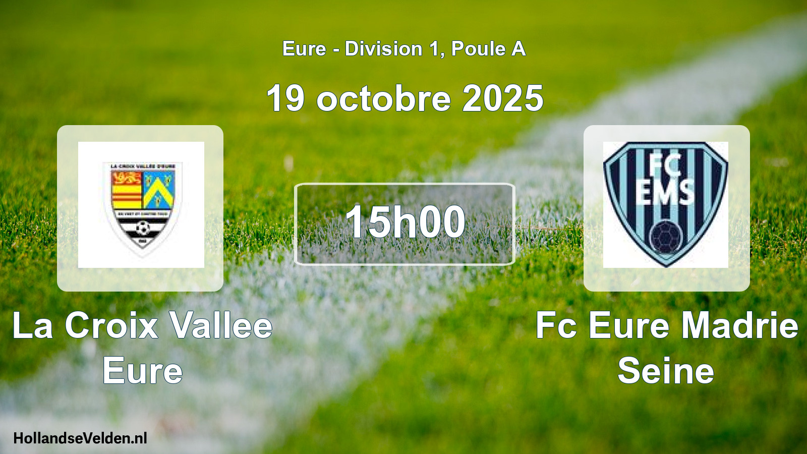 Geplande wedstrijd: La Croix Vallee Eure - Fc Eure Madrie Seine (19 octobre 2025)