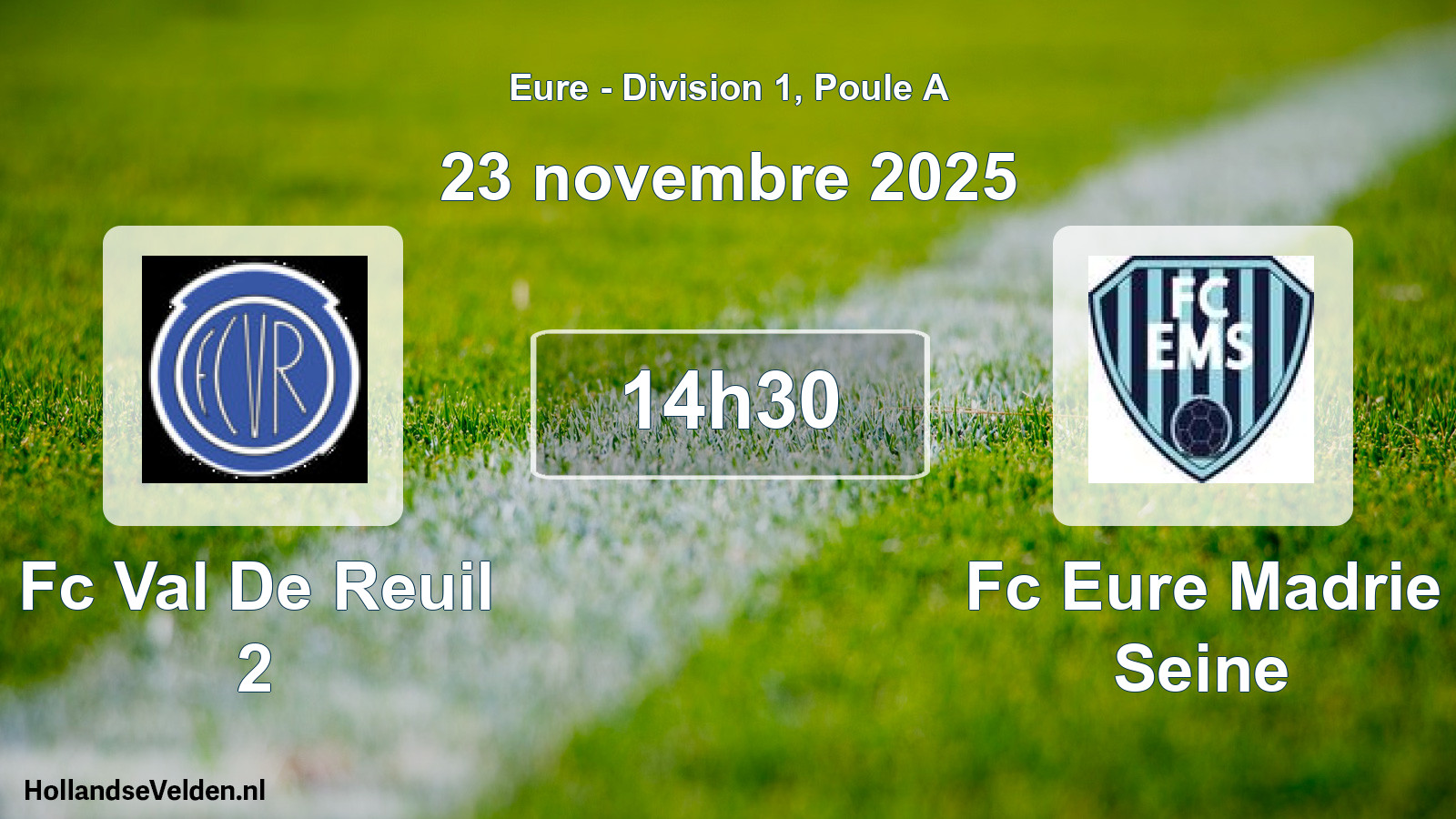 Geplande wedstrijd: Fc Val De Reuil 2 - Fc Eure Madrie Seine (23 novembre 2025)