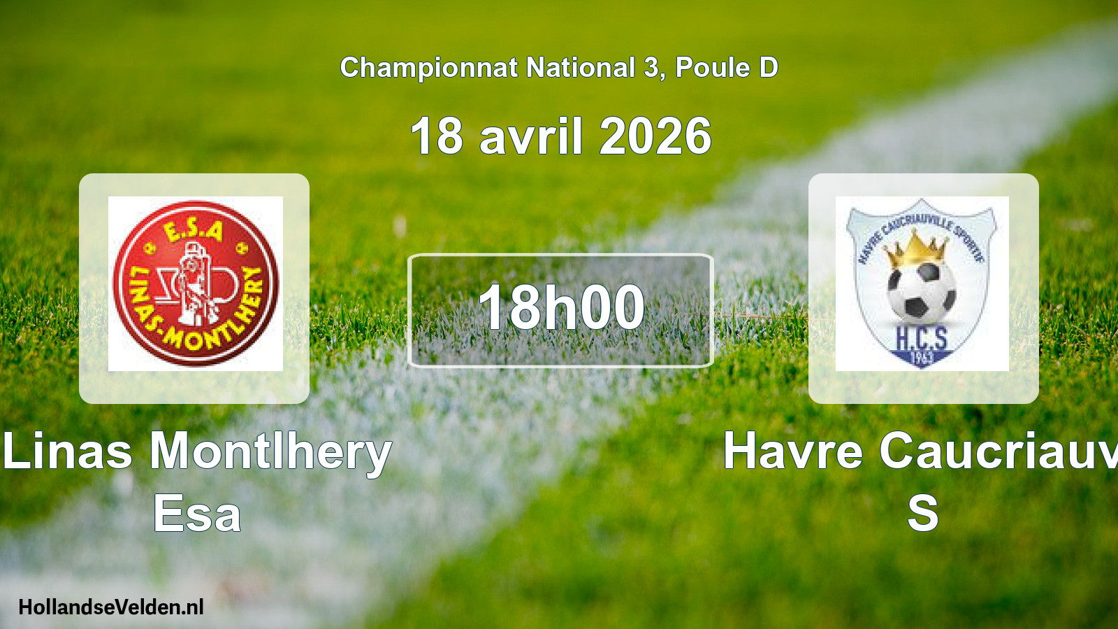 Geplande wedstrijd: Linas Montlhery Esa - Havre Caucriauv S (18 avril 2026)