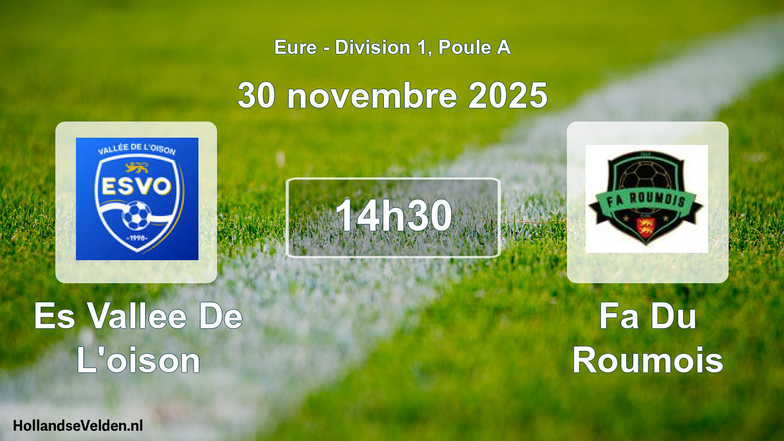 Geplande wedstrijd: Es Vallee De L'oison - Fa Du Roumois (30 novembre 2025)