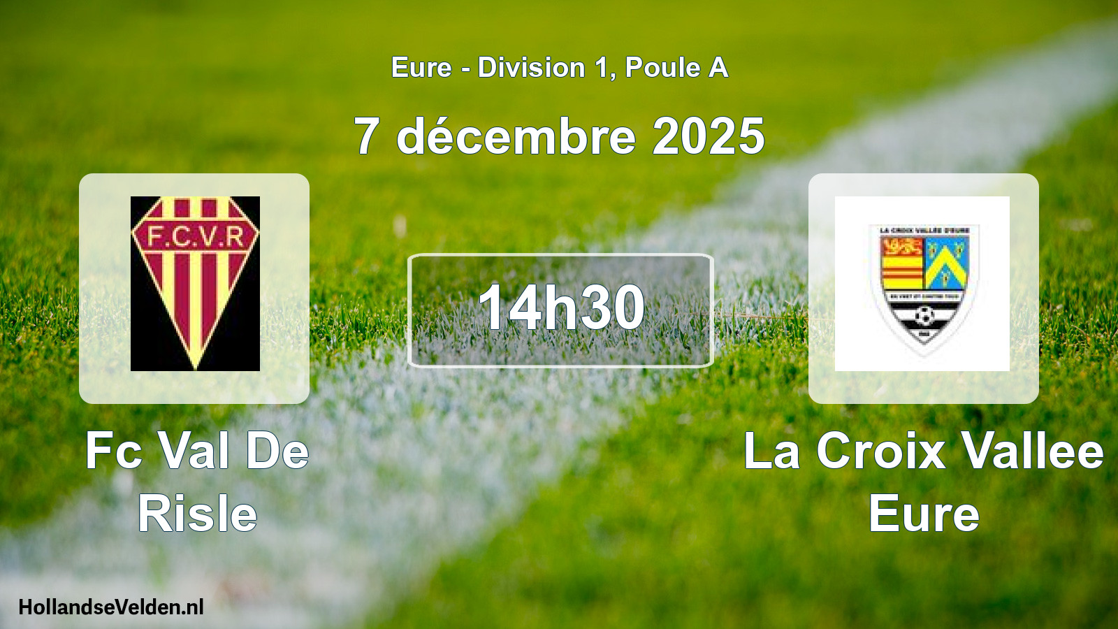 Geplande wedstrijd: Fc Val De Risle - La Croix Vallee Eure (7 december 2025)