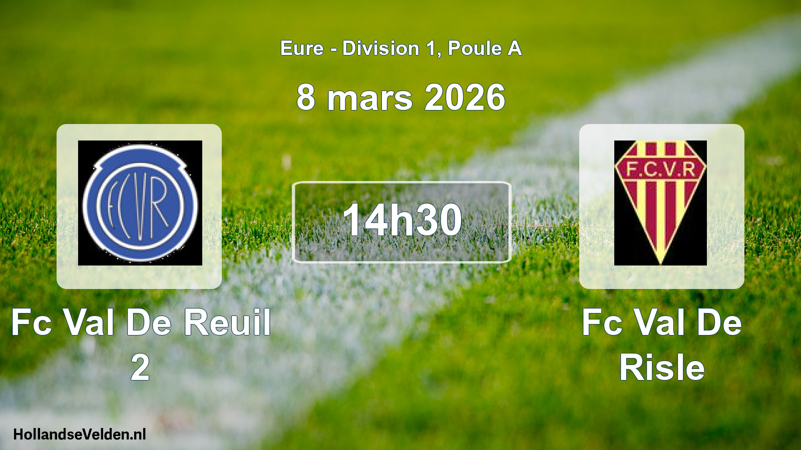 Geplande wedstrijd: Fc Val De Reuil 2 - Fc Val De Risle (8 maart 2026)