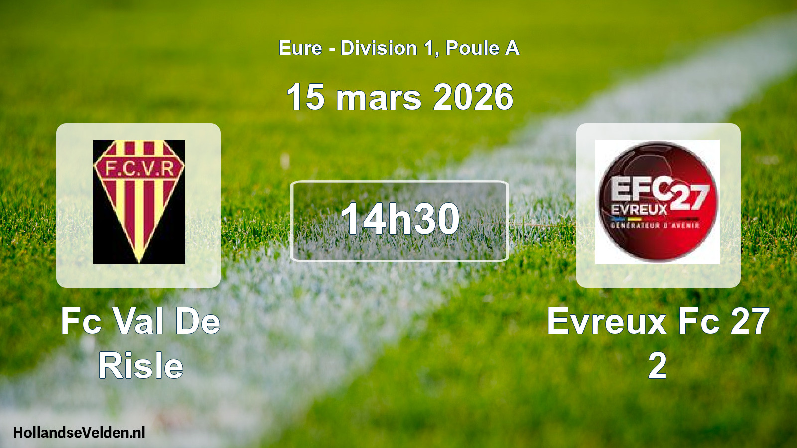 Scheduled Match: Fc Val De Risle - Evreux Fc 27 2 (15 March 2026)