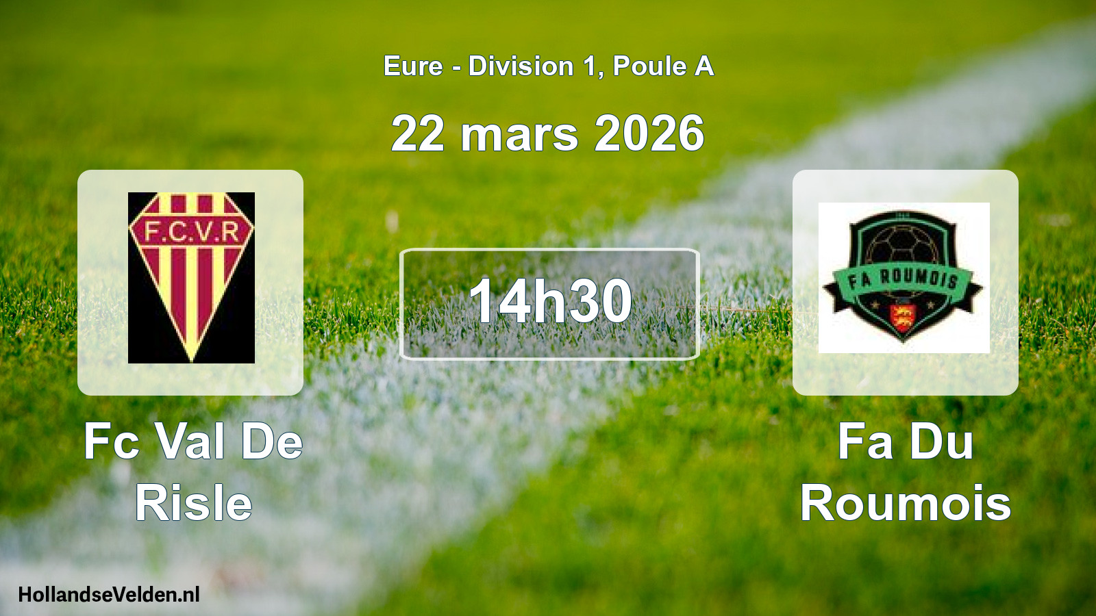 Scheduled Match: Fc Val De Risle - Fa Du Roumois (22 March 2026)