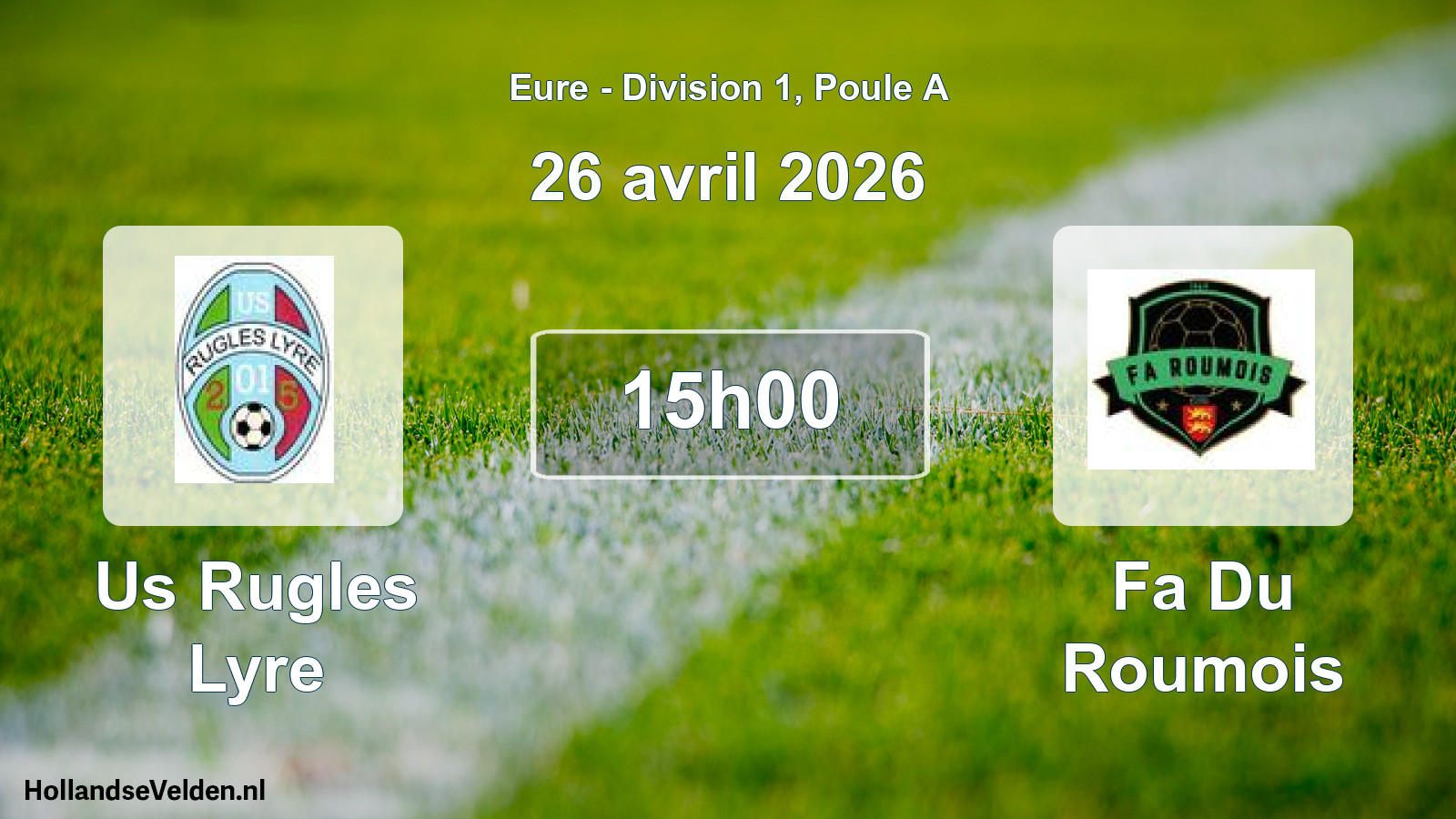 Scheduled Match: Us Rugles Lyre - Fa Du Roumois (26 April 2026)