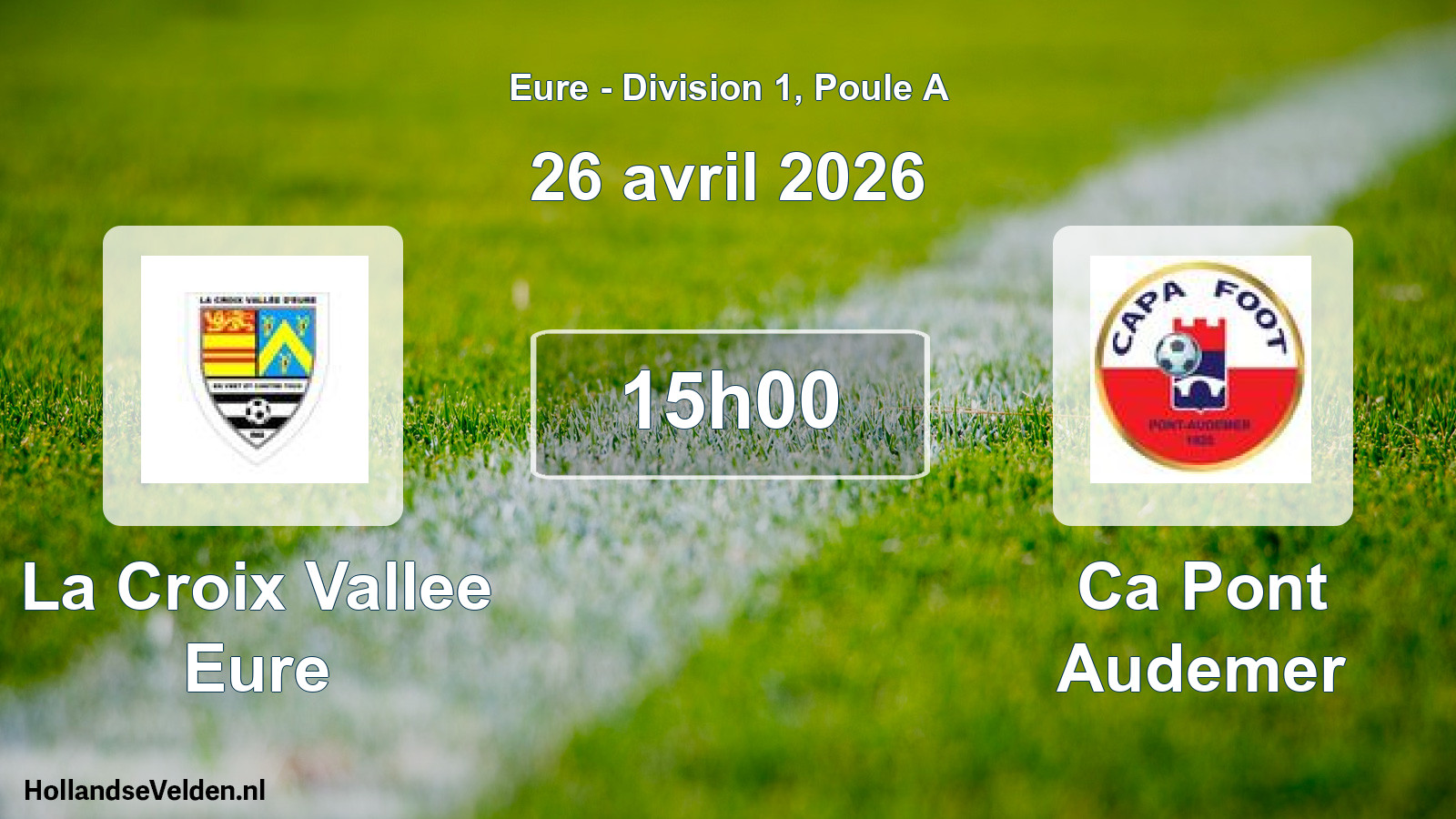 Geplande wedstrijd: La Croix Vallee Eure - Ca Pont Audemer (26 avril 2026)