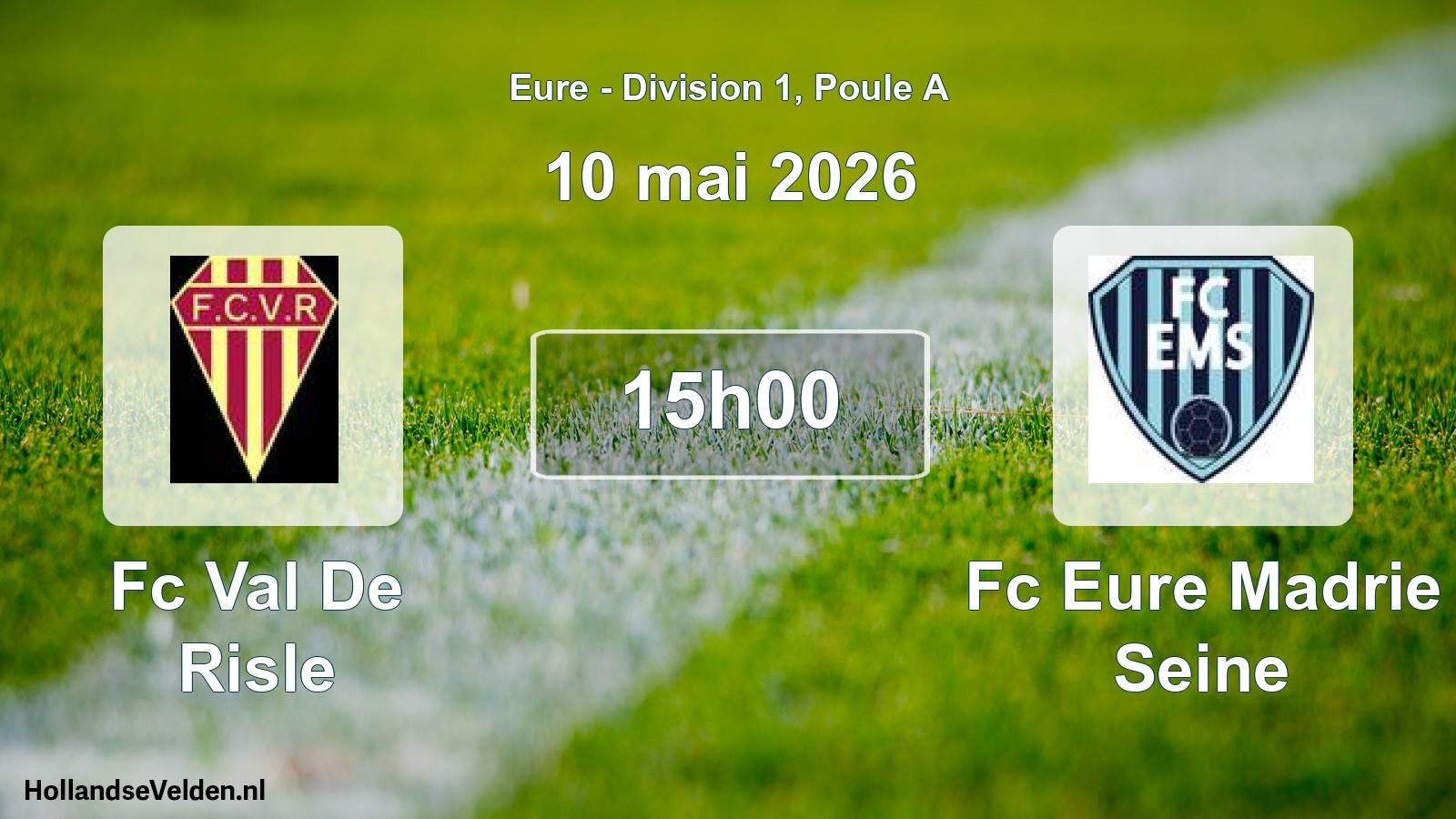 Geplande wedstrijd: Fc Val De Risle - Fc Eure Madrie Seine (10 mei 2026)