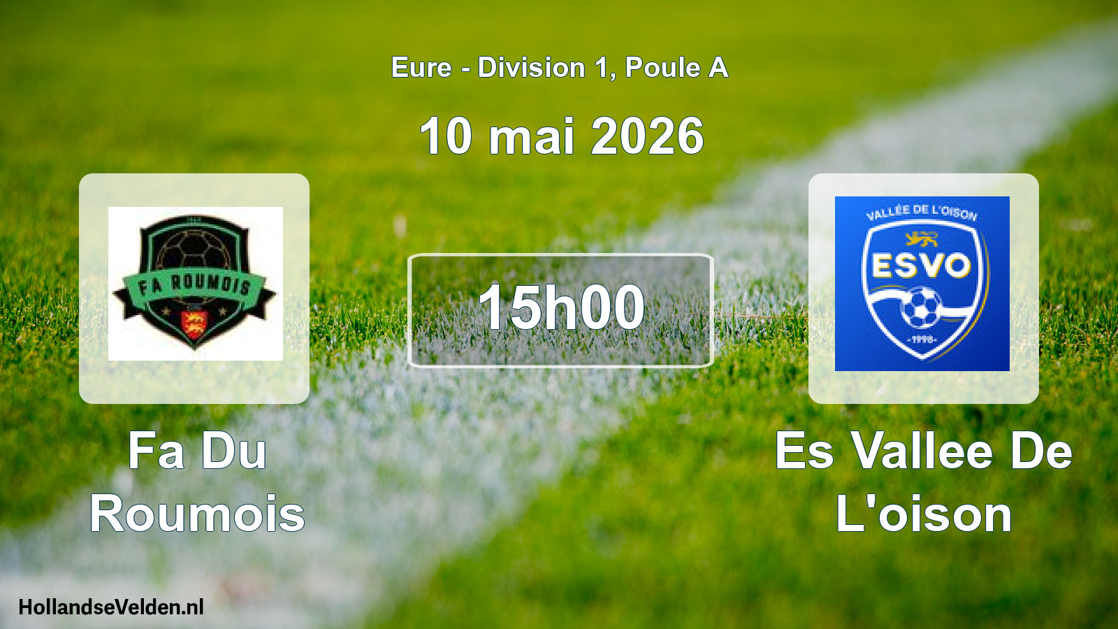 Scheduled Match: Fa Du Roumois - Es Vallee De L'oison (10 May 2026)