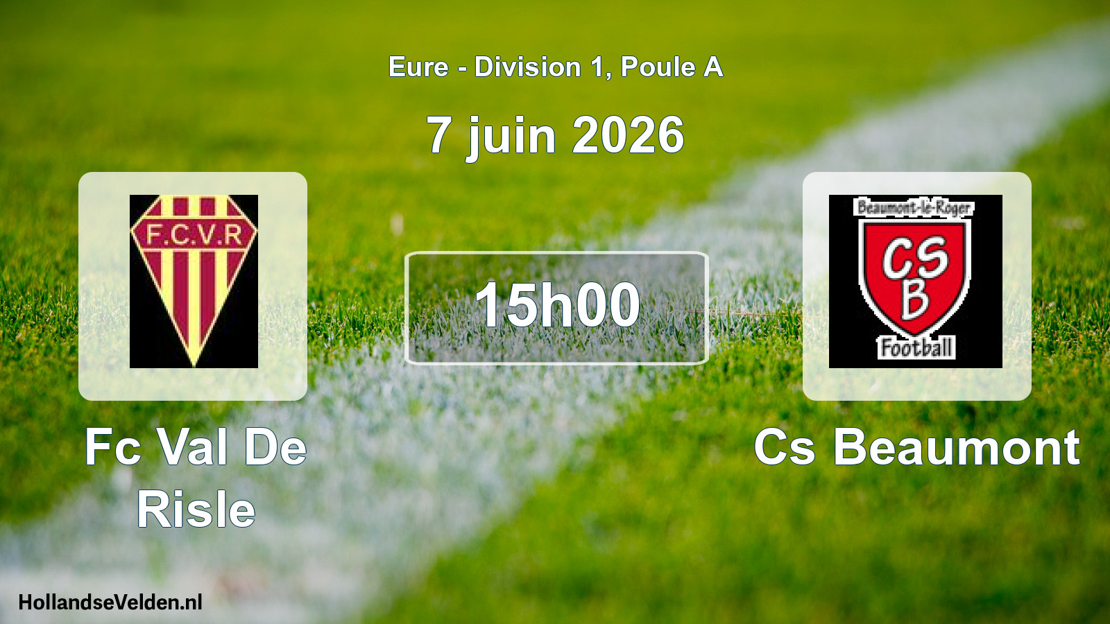 Geplande wedstrijd: Fc Val De Risle - Cs Beaumont (7 juin 2026)