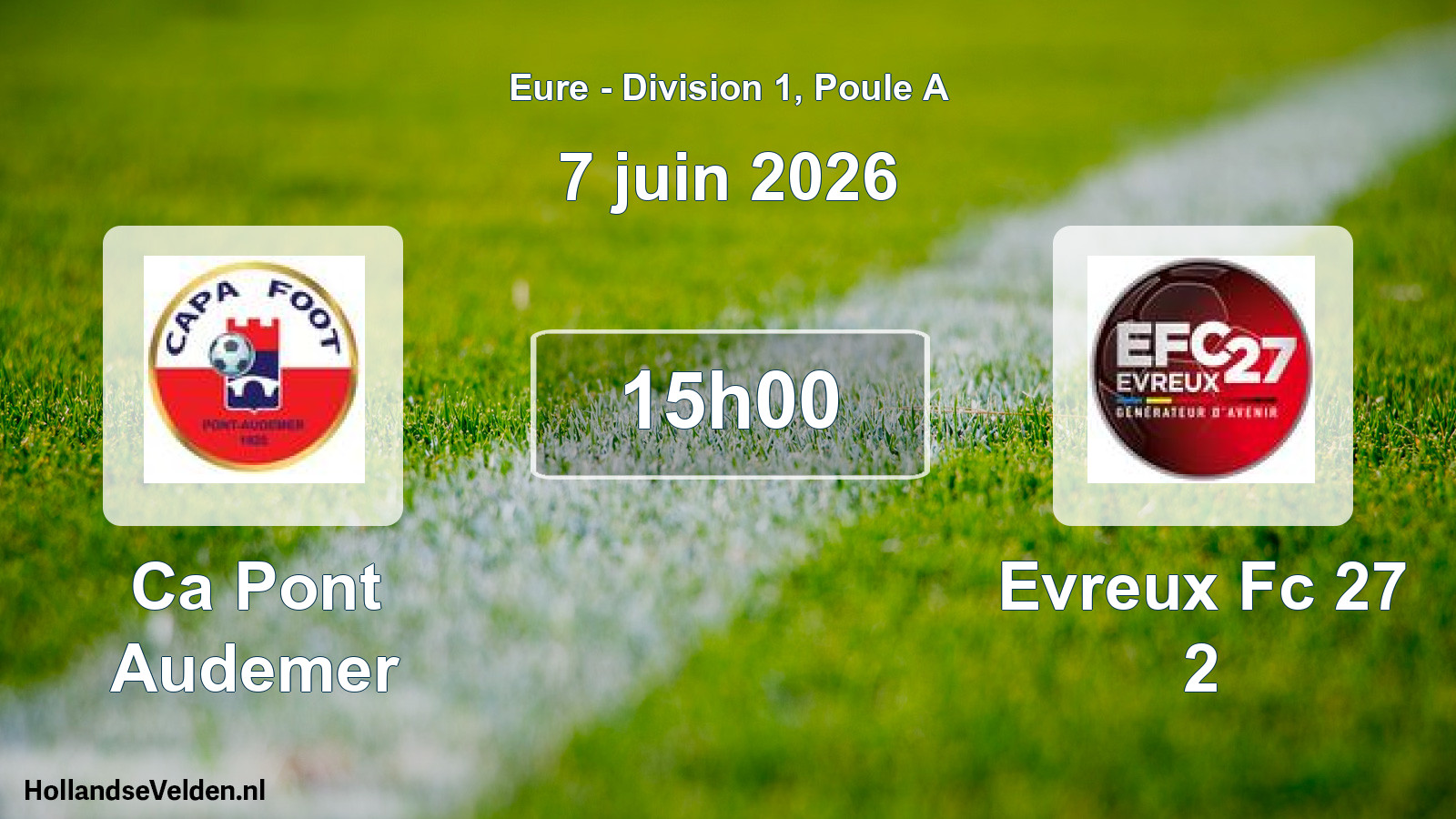 Geplande wedstrijd: Ca Pont Audemer - Evreux Fc 27 2 (7 juin 2026)