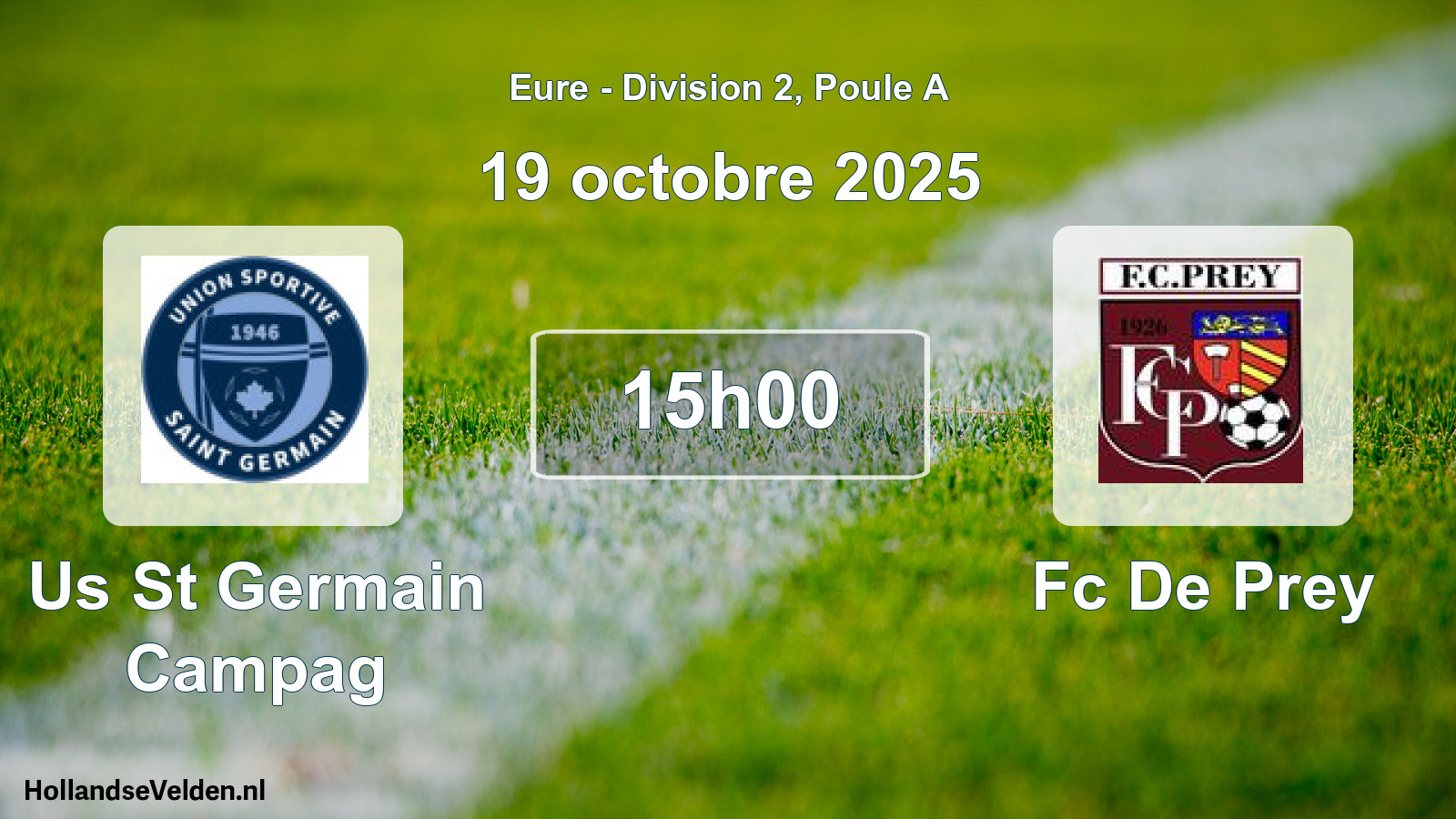 Scheduled Match: Us St Germain Campag - Fc De Prey (19 October 2025)