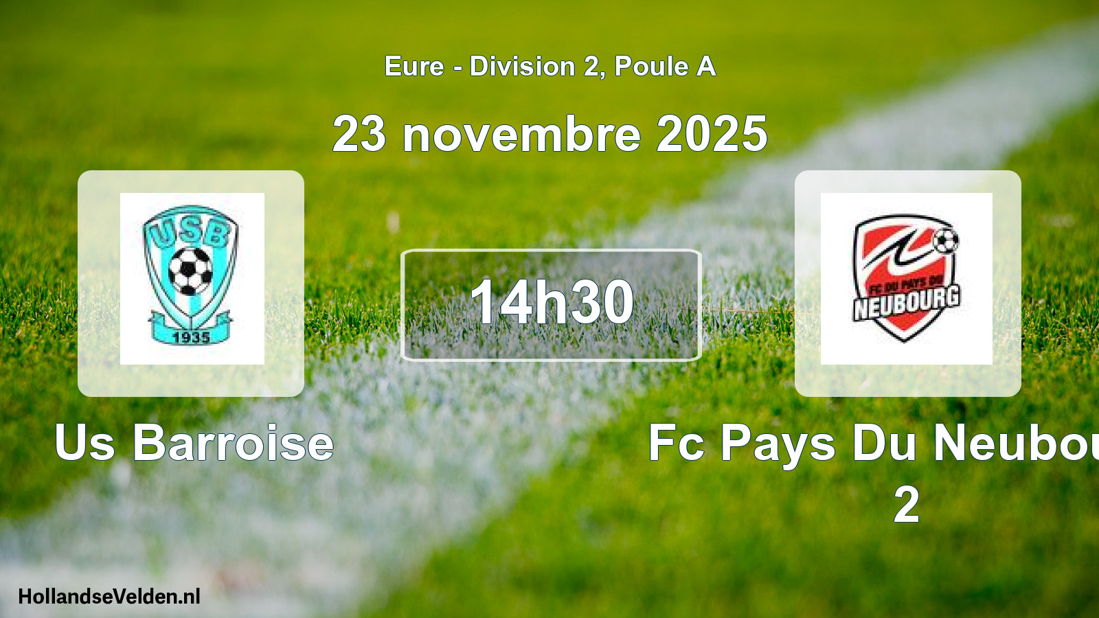Geplande wedstrijd: Us Barroise - Fc Pays Du Neubourg 2 (23 novembre 2025)