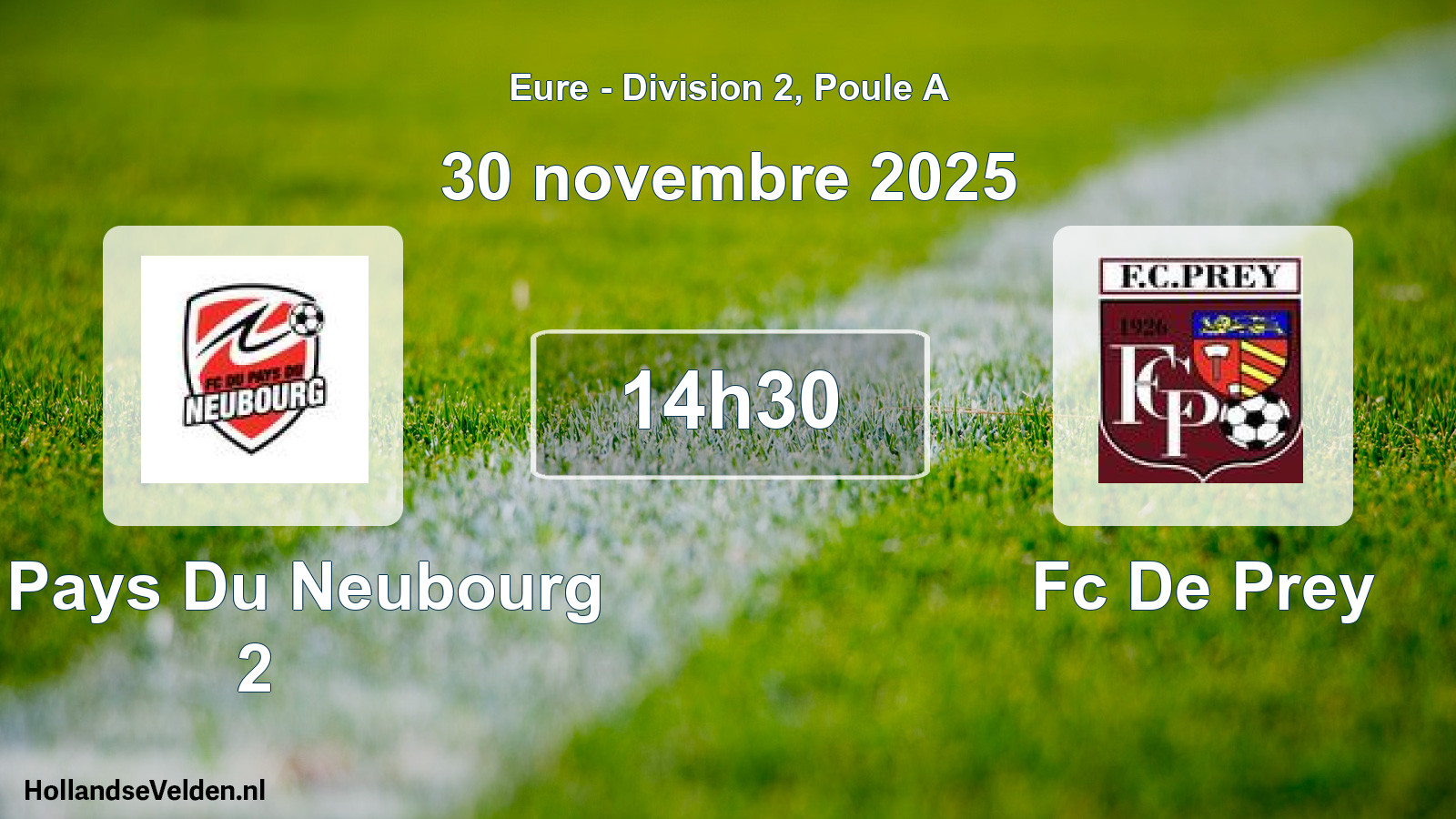 Scheduled Match: Fc Pays Du Neubourg 2 - Fc De Prey (30 November 2025)