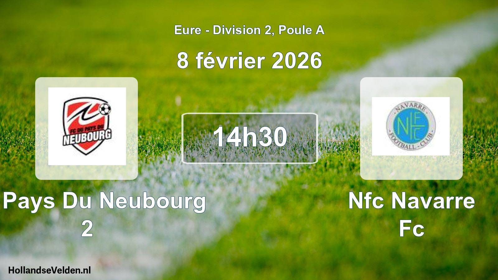 Geplande wedstrijd: Fc Pays Du Neubourg 2 - Nfc Navarre Fc (8 février 2026)