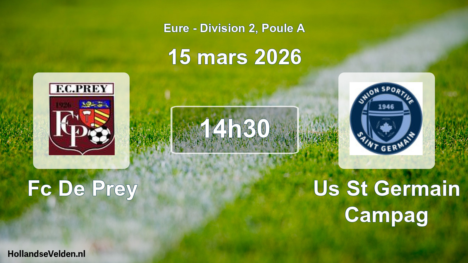 Scheduled Match: Fc De Prey - Us St Germain Campag (15 March 2026)