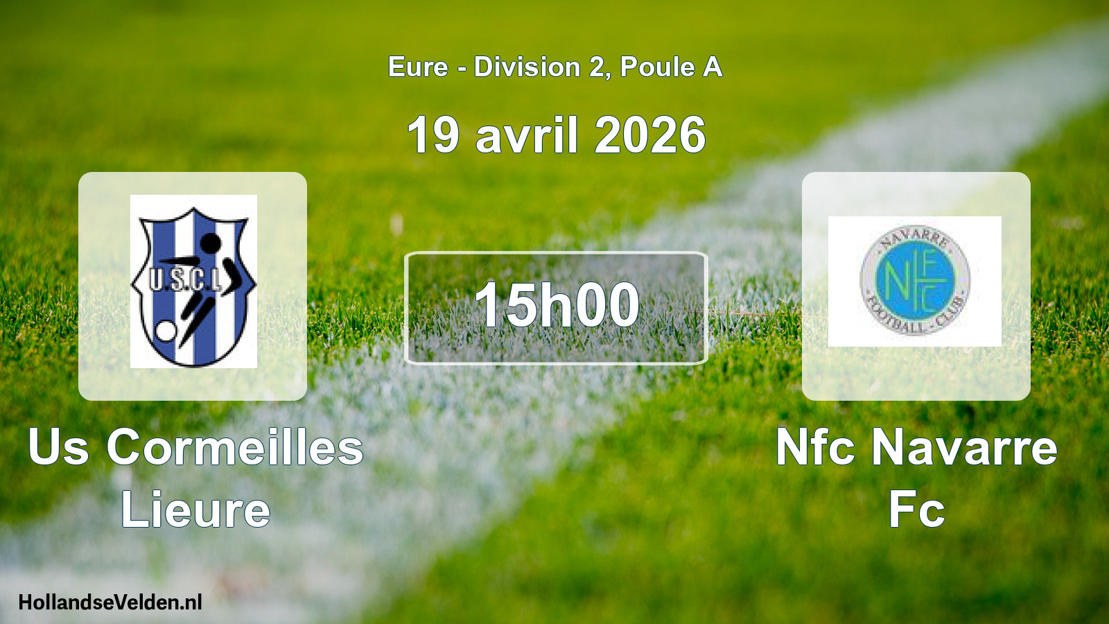 Geplande wedstrijd: Us Cormeilles Lieure - Nfc Navarre Fc (19 avril 2026)