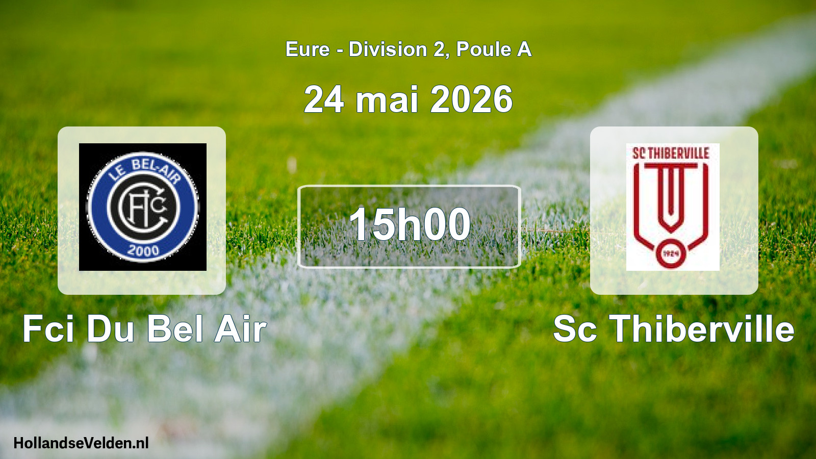 Scheduled Match: Fci Du Bel Air - Sc Thiberville (24 May 2026)