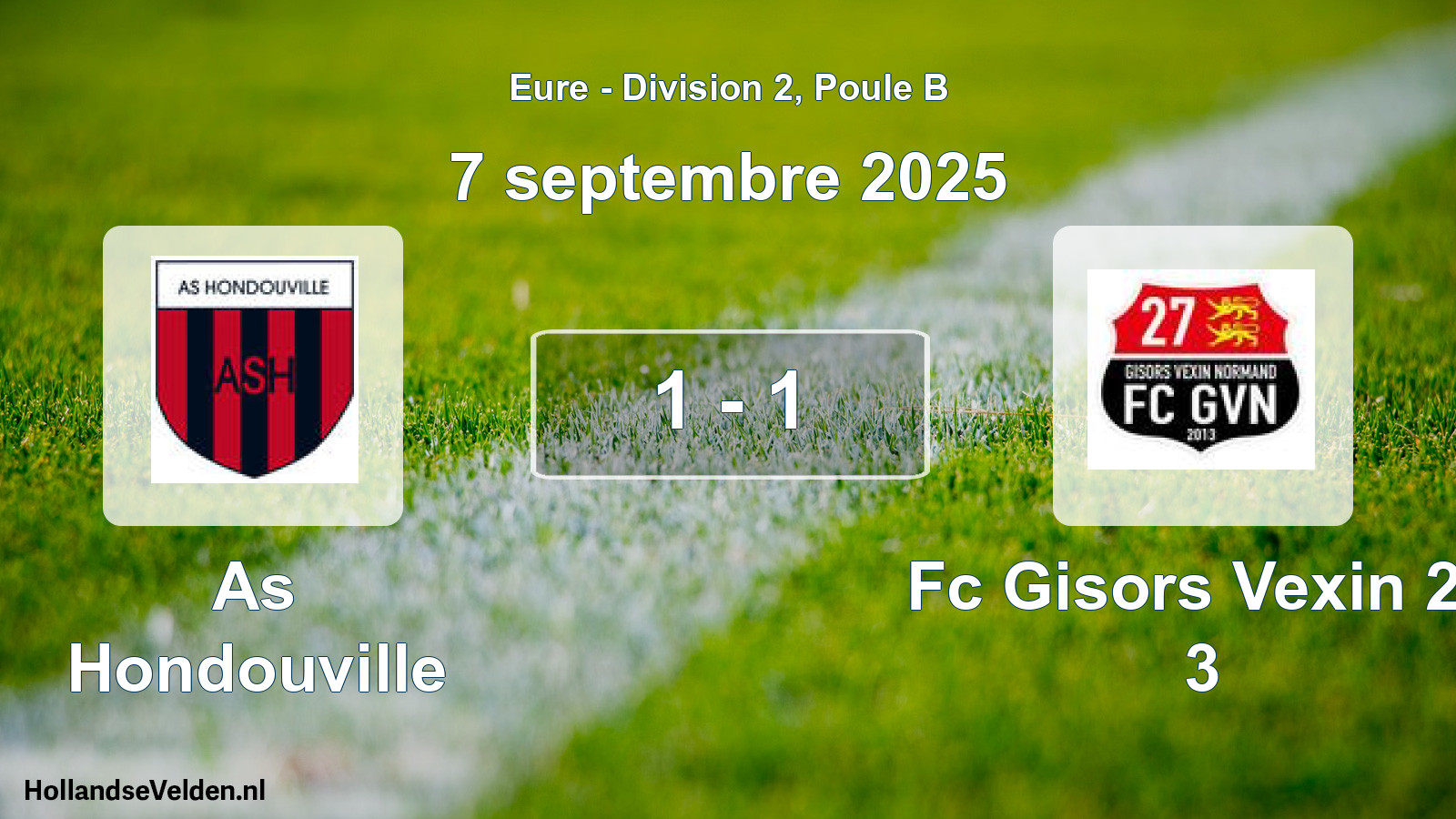 Gespeelde wedstrijd: As Hondouville - Fc Gisors Vexin 27 3 1 - 1 (7 september 2025)