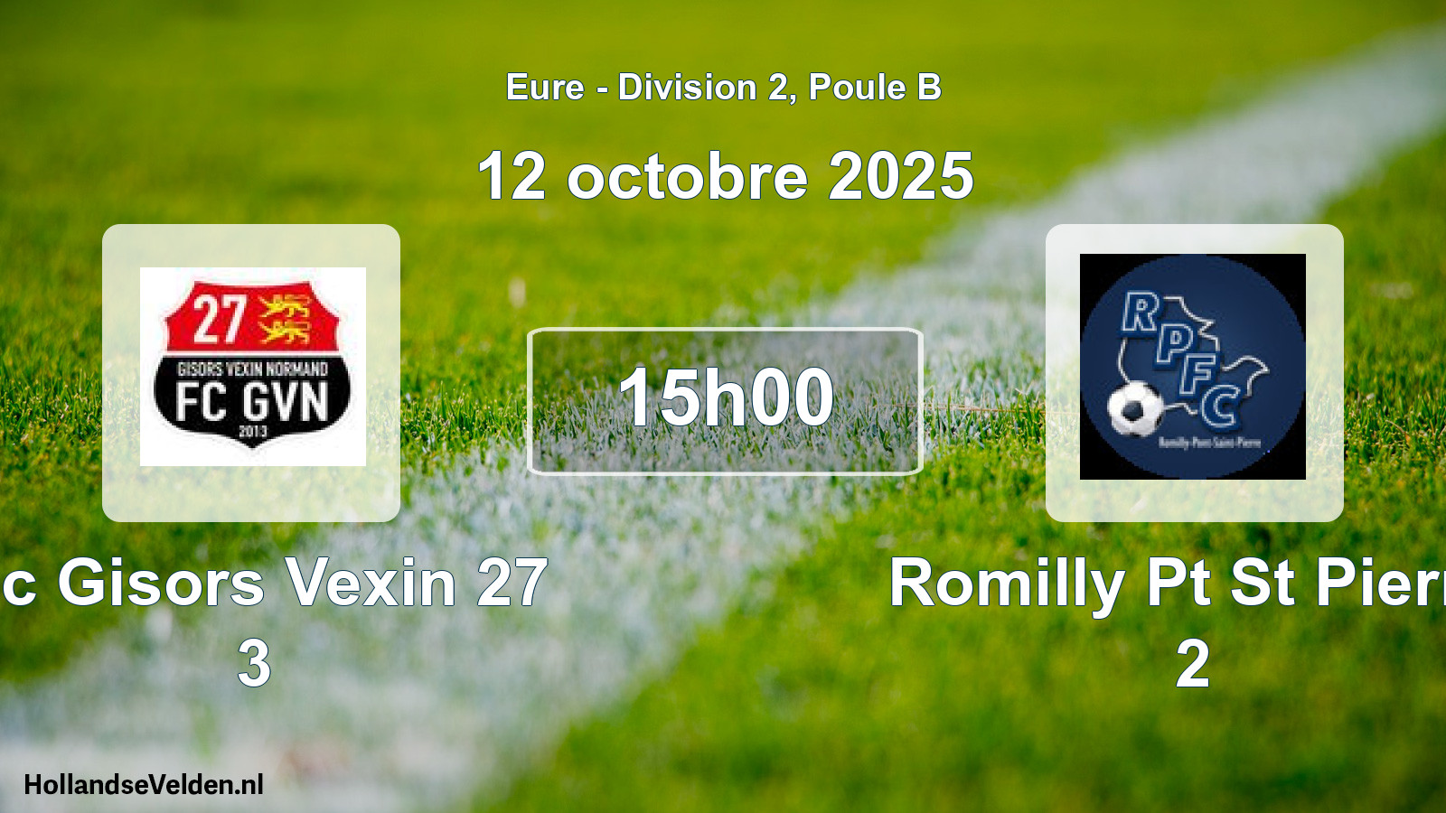 Scheduled Match: Fc Gisors Vexin 27 3 - Romilly Pt St Pierre 2 (12 October 2025)