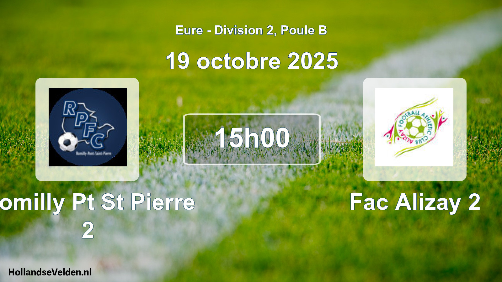 Geplande wedstrijd: Romilly Pt St Pierre 2 - Fac Alizay 2 (19 oktober 2025)