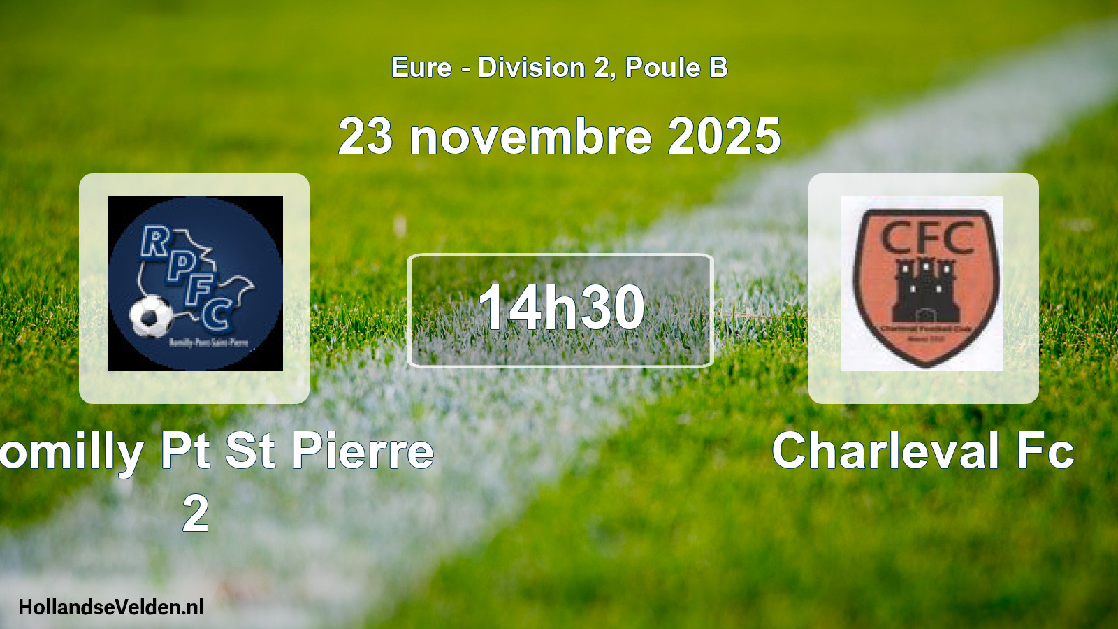 Geplande wedstrijd: Romilly Pt St Pierre 2 - Charleval Fc (23 novembre 2025)