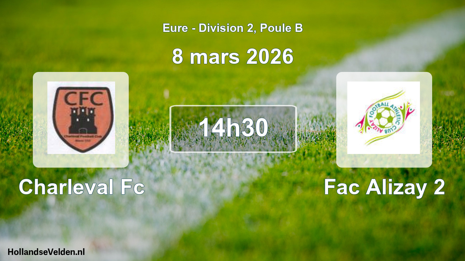 Geplande wedstrijd: Charleval Fc - Fac Alizay 2 (8 maart 2026)