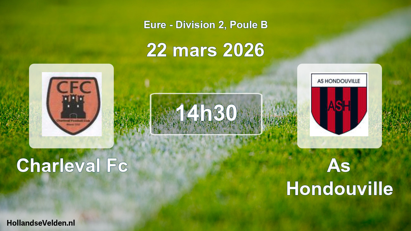 Geplande wedstrijd: Charleval Fc - As Hondouville (22 mars 2026)