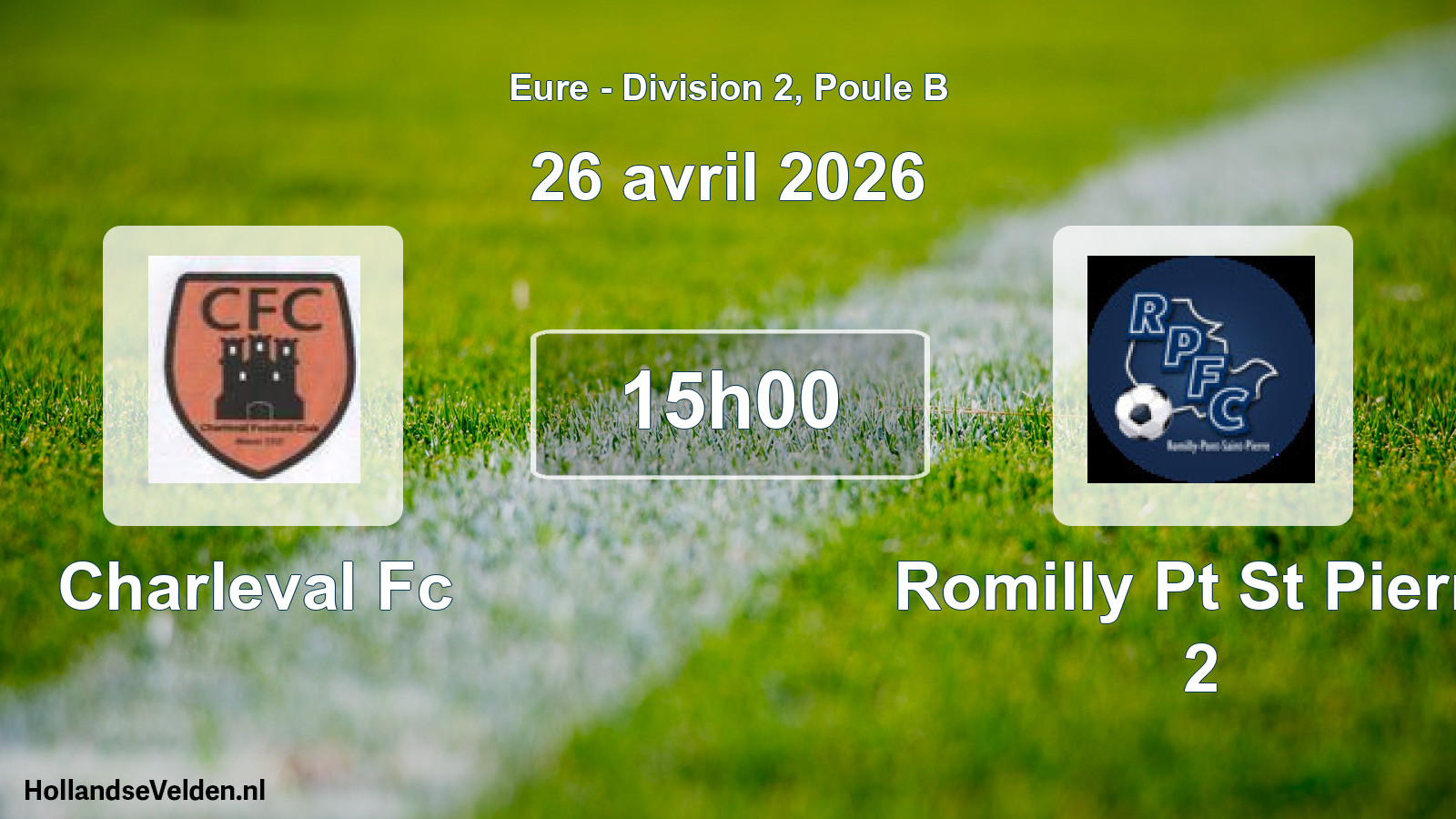 Geplande wedstrijd: Charleval Fc - Romilly Pt St Pierre 2 (26 april 2026)
