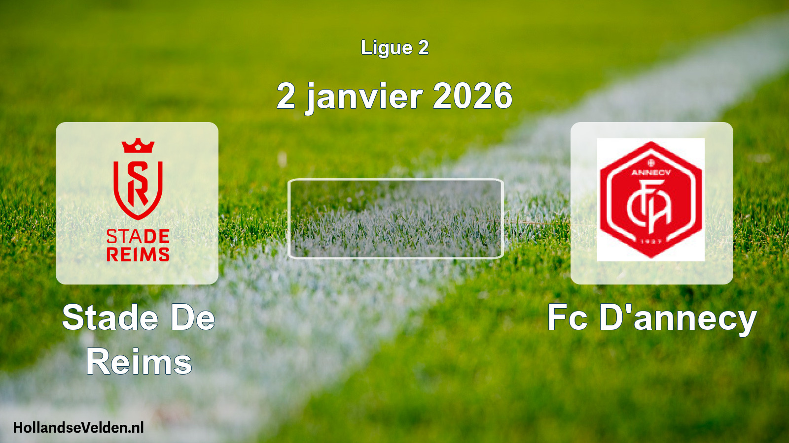 Geplande wedstrijd: Stade De Reims - Fc D'annecy (2 janvier 2026)