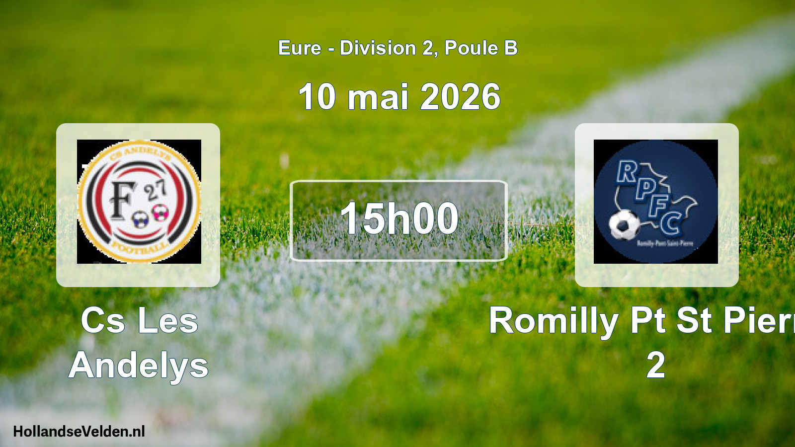 Geplande wedstrijd: Cs Les Andelys - Romilly Pt St Pierre 2 (10 mai 2026)