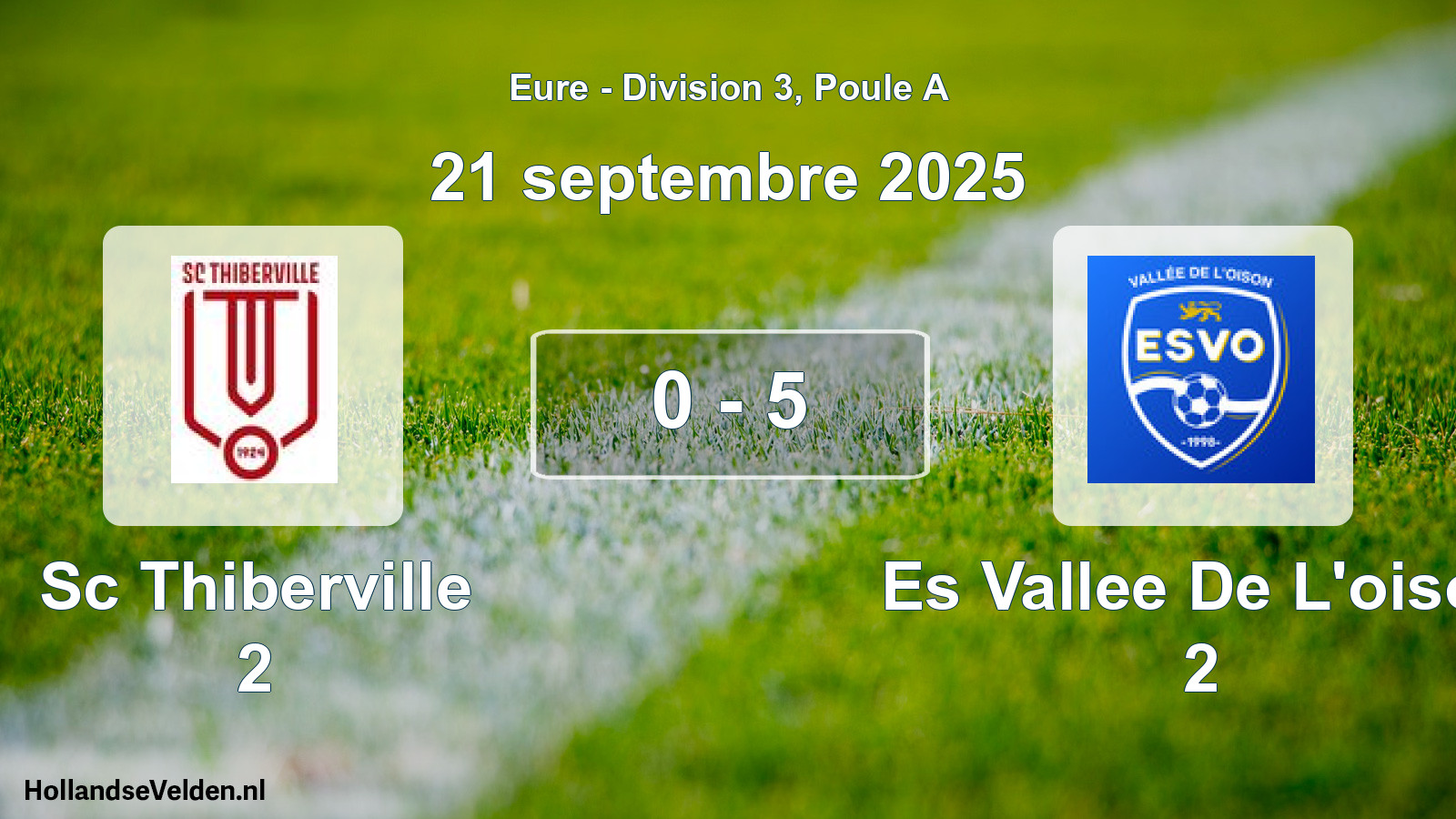 Total number of matches played: Sc Thiberville 2 - Es Vallee De L'oison 2 0 - 5 (21 September 2025)