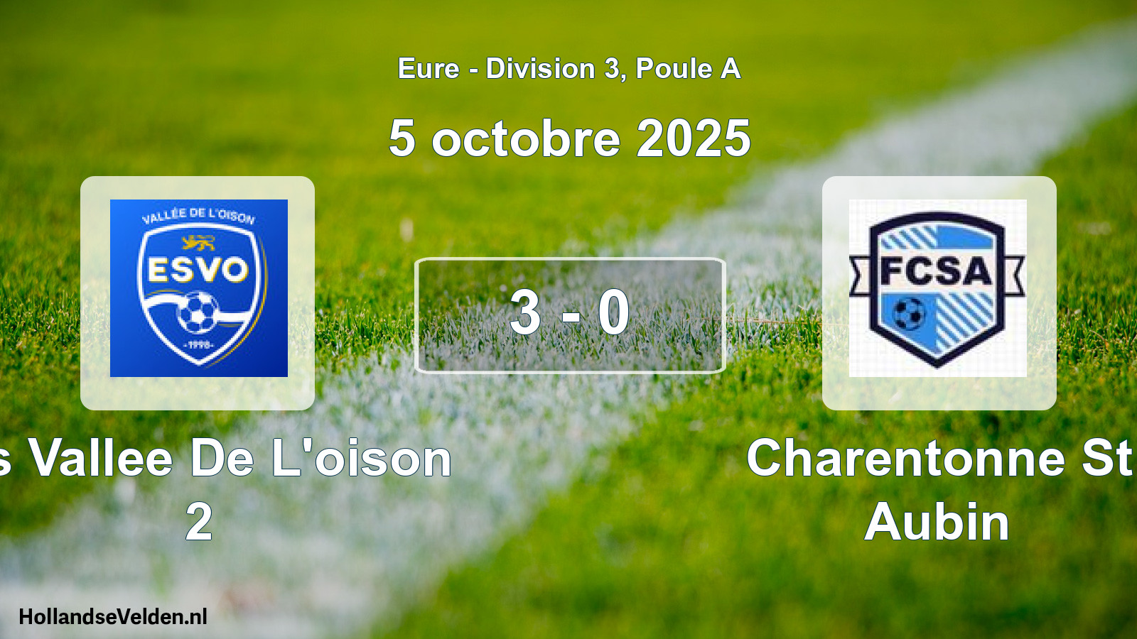 Total number of matches played: Es Vallee De L'oison 2 - Charentonne St Aubin 3 - 0 (5 October 2025)
