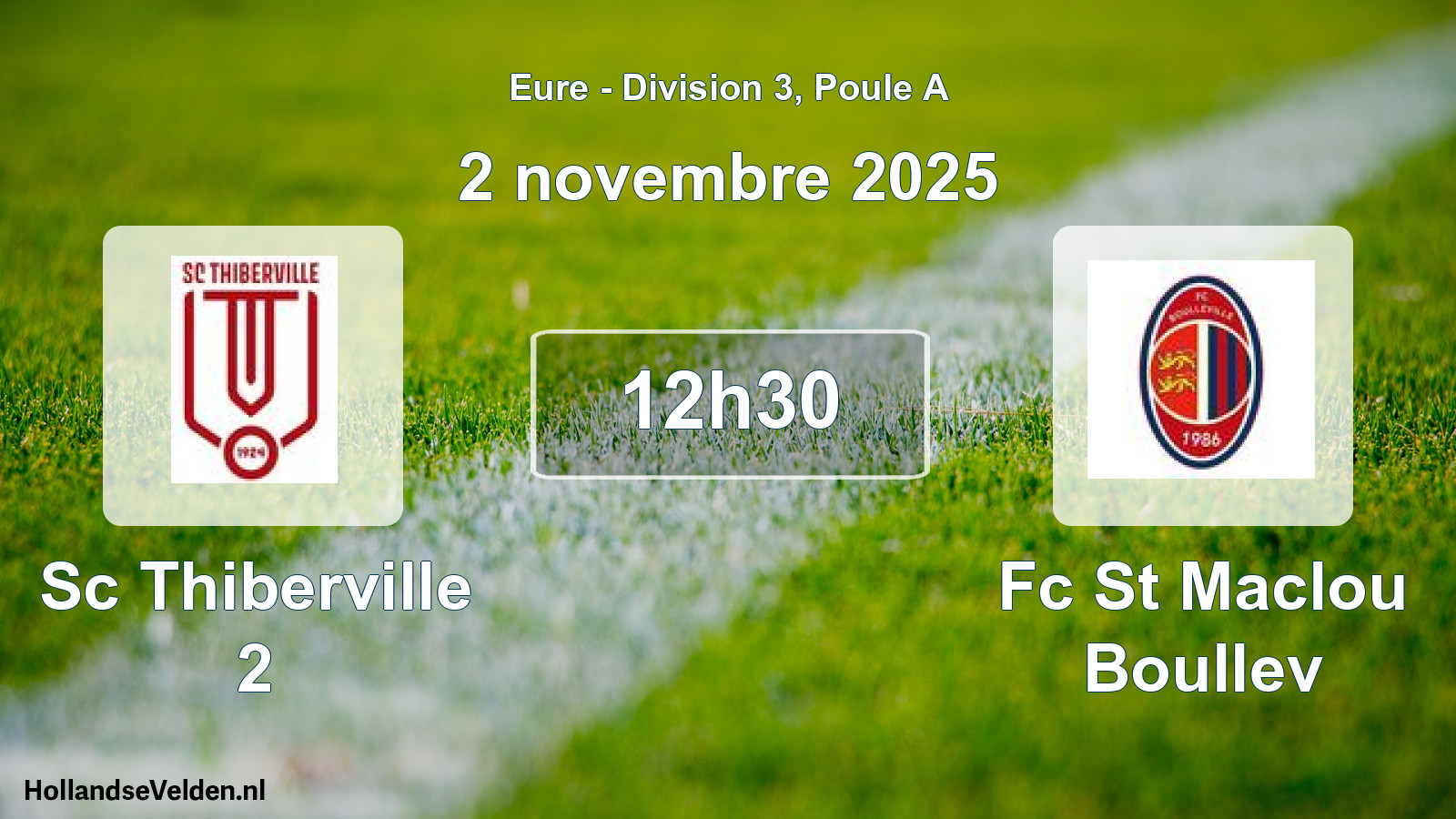 Geplande wedstrijd: Sc Thiberville 2 - Fc St Maclou Boullev (2 novembre 2025)